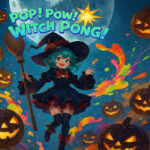 Pop! Pow! Witch Pong!